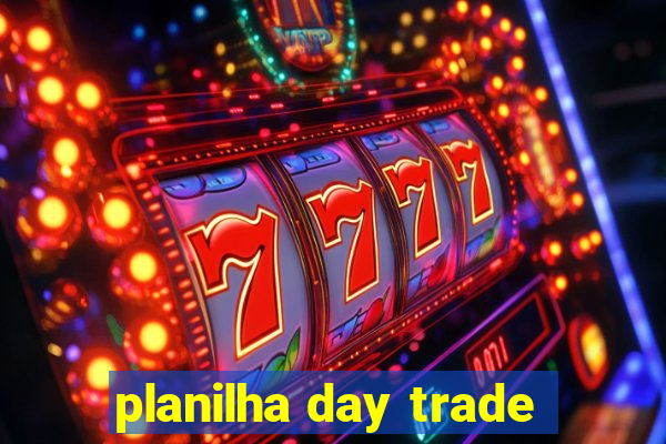 planilha day trade